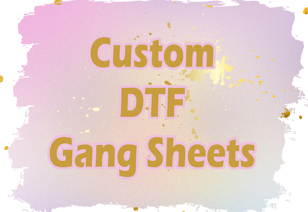 Custom DTF Gang Sheets