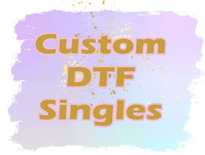 Custom -Single DTF Images